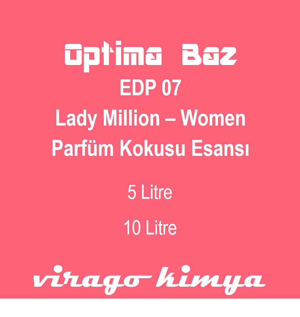 Optima Baz EDP 07 - Lady Million Women Parfüm Kokusu Esansı